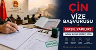 Çin Vize Başvurusu Nasıl Yapılır? Adım Adım Süreç 2026