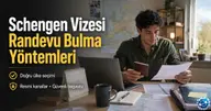 Schengen Vizesi Randevusu Bulmak İçin Güvenli Yöntemler