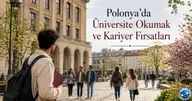 Polonya’da Üniversite Okumak ve Kariyer Fırsatları
