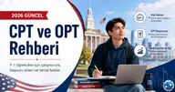 2026 CPT ve OPT Rehberi: F-1 Öğrencileri İçin Çalışma İzni