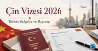 Çin Vizesi Nasıl Alınır? 2026 Türleri, Belgeler ve Başvuru