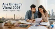 Aile Birleşimi Vizesi: Almanya, İngiltere ve ABD Şartları