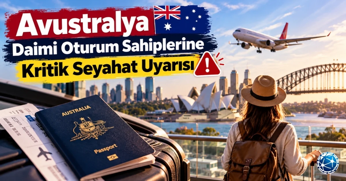 Avustralya Daimi Oturum Sahiplerine Kritik Seyahat Uyarısı