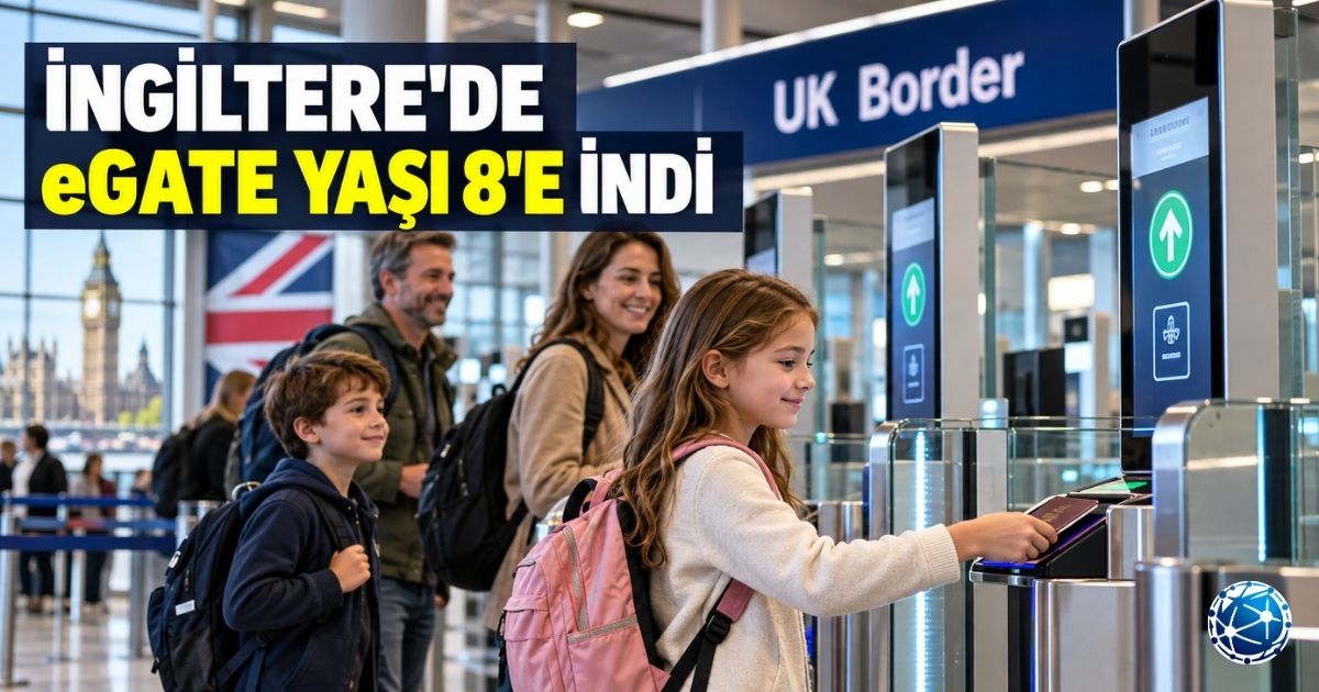 İngiltere’de eGate Yaşı 8’e İndi: Hangi Çocuklar Geçebilir?