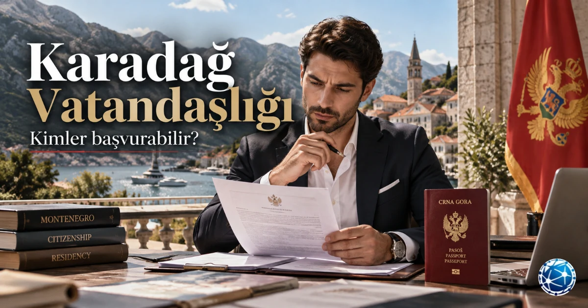Karadağ Vatandaşlığı Şartları: Kimler Başvurabilir, Nasıl Alınır?